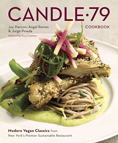 Book Cover Candle 79 Cookbook: Modern Vegan Classics from New York's Premier Sustainable Restaurant