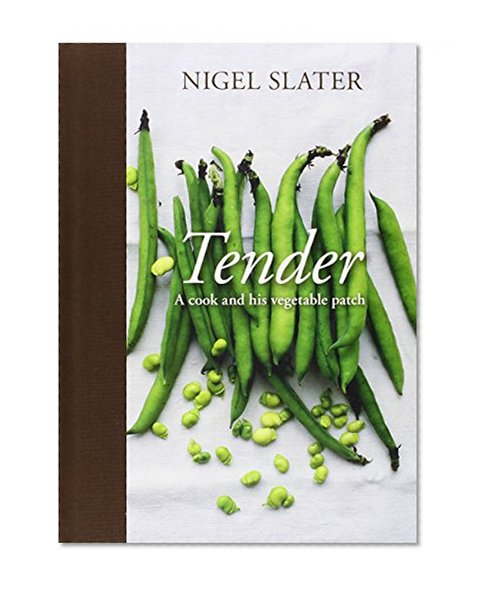 Book Cover Tender: A Cook and His Vegetable Patch
