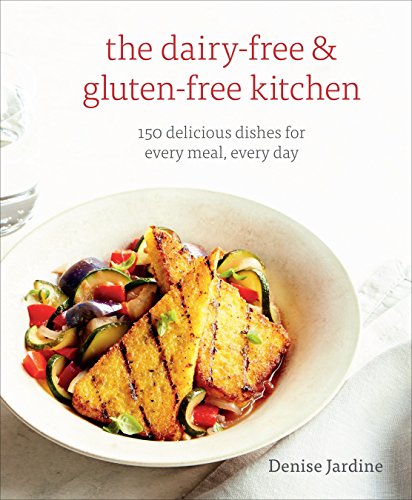 Book Cover The Dairy-Free & Gluten-Free Kitchen: 150 Delicious Dishes for Every Meal, Every Day [A Cookbook]