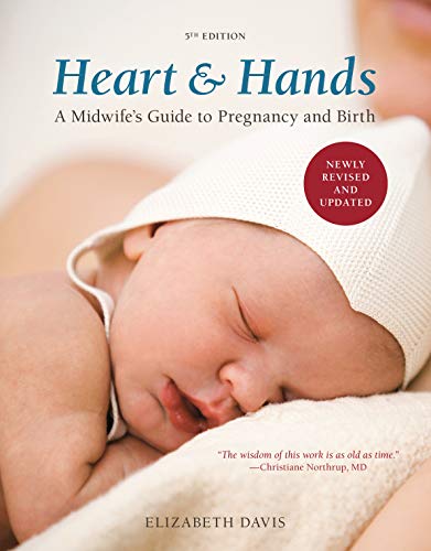 Book Cover Heart and Hands, Fifth Edition [2019]: A Midwife's Guide to Pregnancy and Birth
