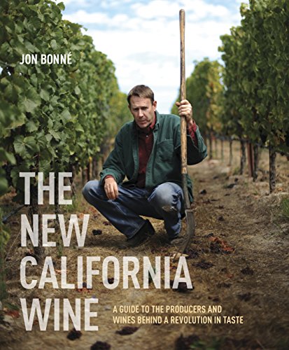 Book Cover The New California Wine: A Guide to the Producers and Wines Behind a Revolution in Taste