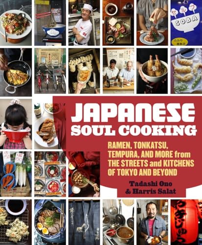 Book Cover Japanese Soul Cooking: Ramen, Tonkatsu, Tempura, and More from the Streets and Kitchens of Tokyo and Beyond [A Cookbook]