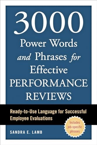 Book Cover 3000 Power Words and Phrases for Effective Performance Reviews: Ready-to-Use Language for Successful Employee Evaluations