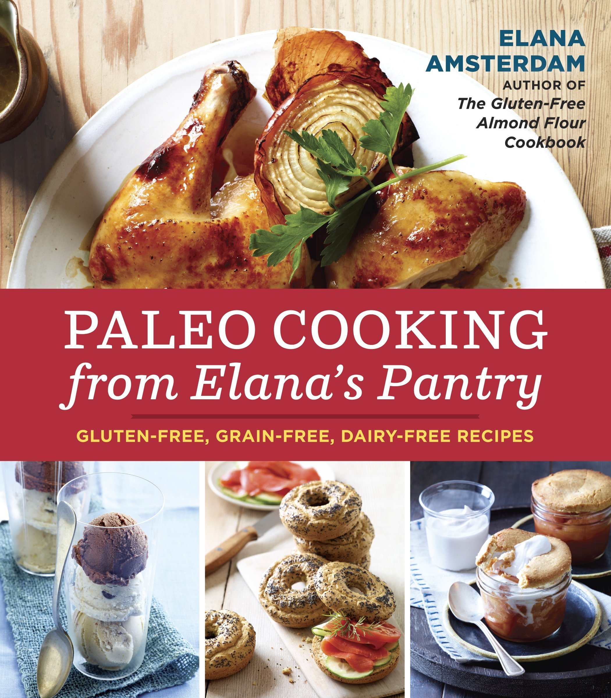 Book Cover Paleo Cooking from Elana's Pantry: Gluten-Free, Grain-Free, Dairy-Free Recipes [A Cookbook]