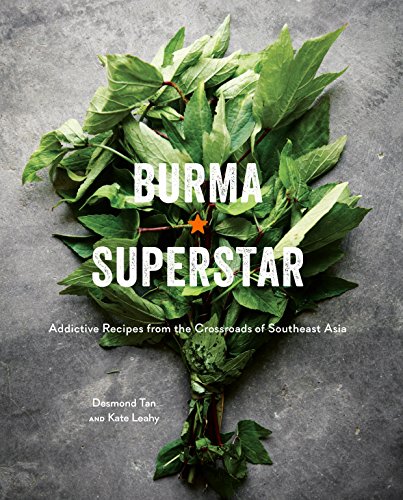 Book Cover Burma Superstar: Addictive Recipes From The Crossroads Of Southeast Asia