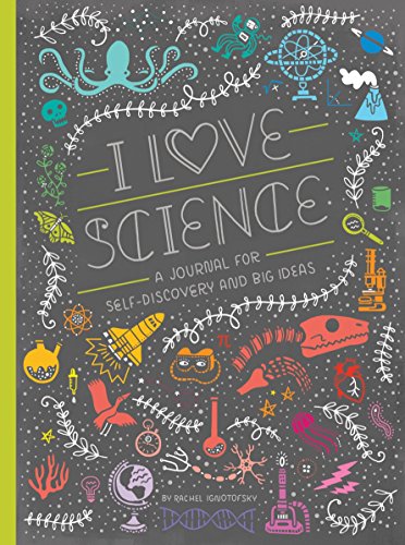 Book Cover I Love Science: A Journal for Self-Discovery and Big Ideas (Women in Science)