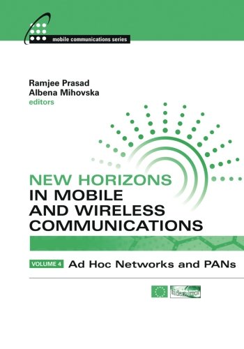New Horizons in Mobile and Wireless Communications, Volume 4: Ad Hoc Networks and Pans (Artech House Universal Personal Communications)