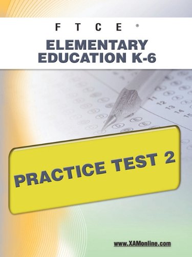 Book Cover FTCE Elementary Education K-6  Practice Test 2