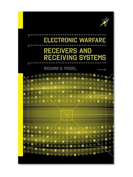 Book Cover Electronic Warfare Receivers and Receiver Systems