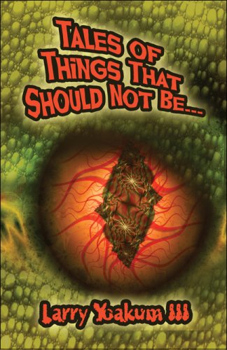 Book Cover Tales of Things That Should Not Be…