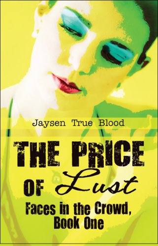 Book Cover The Price of Lust: Faces in the Crowd, Book One