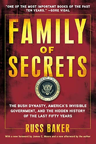 Book Cover Family of Secrets: The Bush Dynasty, America's Invisible Government, and the Hidden History of the Last Fifty Years