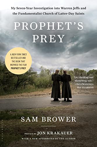 Book Cover Prophet's Prey: My Seven-Year Investigation into Warren Jeffs and the Fundamentalist Church of Latter-Day Saints