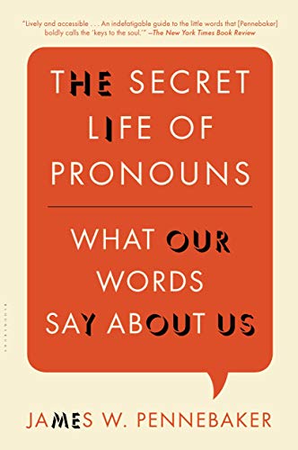 Book Cover The Secret Life of Pronouns: What Our Words Say About Us