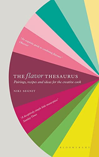 Book Cover The Flavor Thesaurus: A Compendium of Pairings, Recipes and Ideas for the Creative Cook