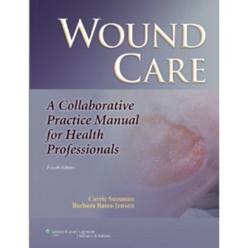 Book Cover Wound Care: A Collaborative Practice Manual for Health Professionals (Sussman, Wound Care)
