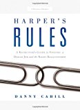 Harper's Rules: A Recruiter's Guide to Finding a Dream Job and the Right Relationship