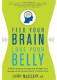 Feed Your Brain, Lose Your Belly