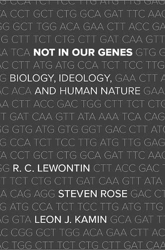 Book Cover Not In Our Genes: Biology, Ideology, and Human Nature