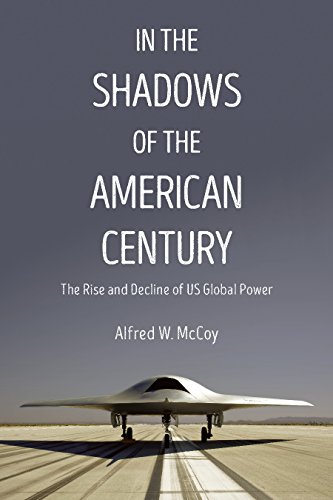 Book Cover In the Shadows of the American Century: The Rise and Decline of US Global Power (Dispatch Books)