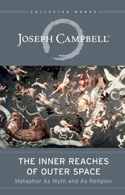 Book Cover The Inner Reaches of Outer Space: Metaphor as Myth and as Religion (The Collected Works of Joseph Campbell)