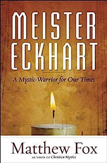 Book Cover Meister Eckhart: A Mystic-Warrior for Our Times