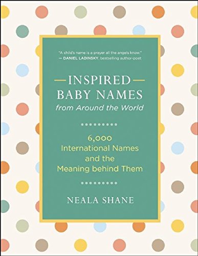 Book Cover Inspired Baby Names from Around the World: 6,000 International Names and the Meaning Behind Them