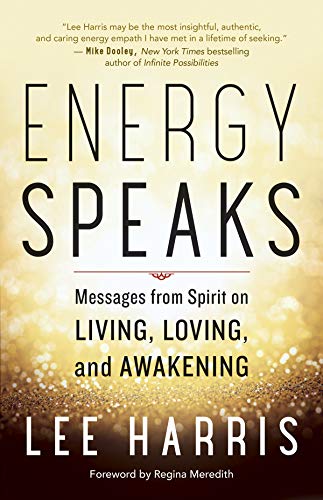 Book Cover Energy Speaks: Messages from Spirit on Living, Loving, and Awakening