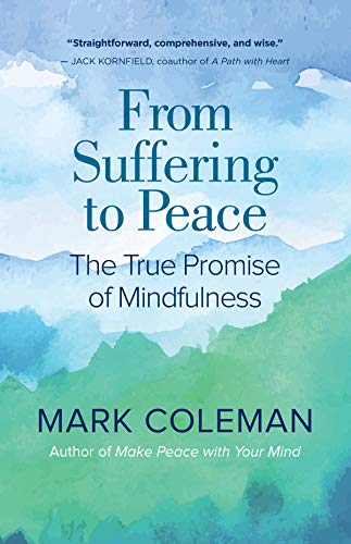 Book Cover From Suffering to Peace: The True Promise of Mindfulness