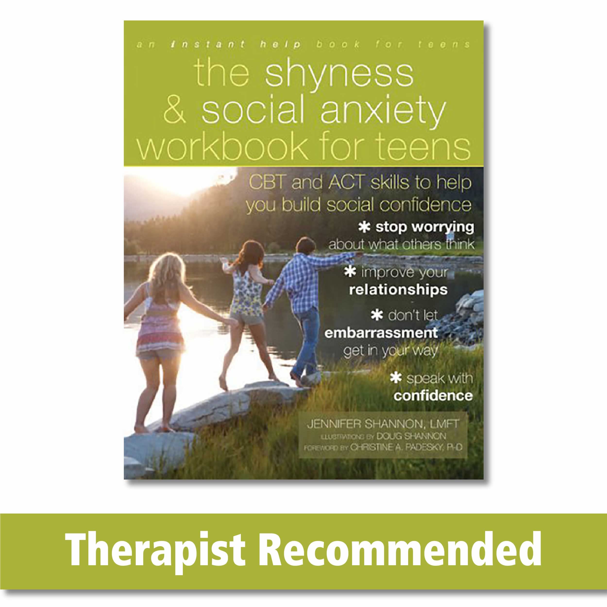 Book Cover The Shyness and Social Anxiety Workbook for Teens: CBT and ACT Skills to Help You Build Social Confidence