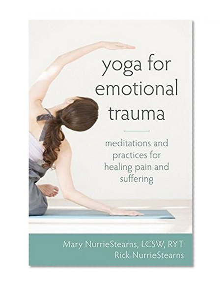 Book Cover Yoga for Emotional Trauma: Meditations and Practices for Healing Pain and Suffering