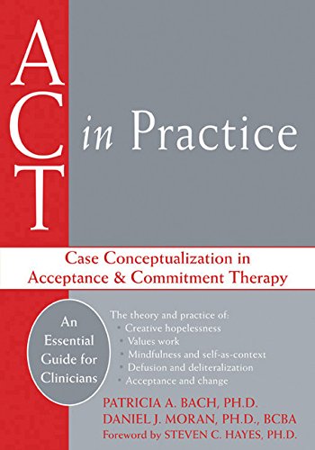 Book Cover ACT in Practice: Case Conceptualization in Acceptance and Commitment Therapy