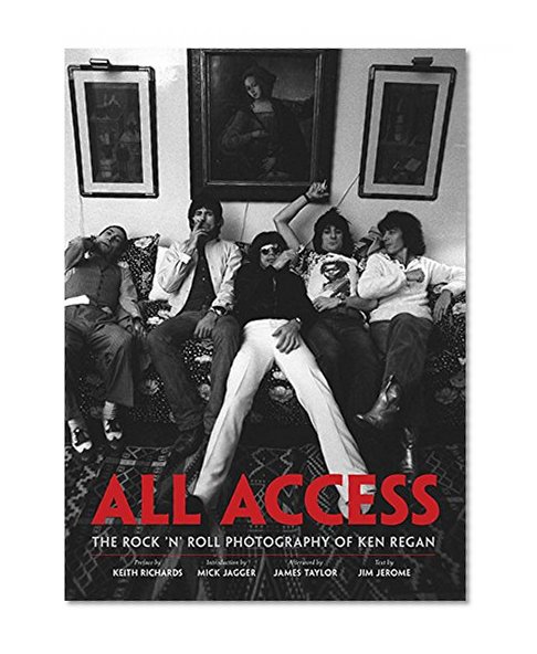 Book Cover All Access: The Rock 'n' Roll Photography of Ken Regan