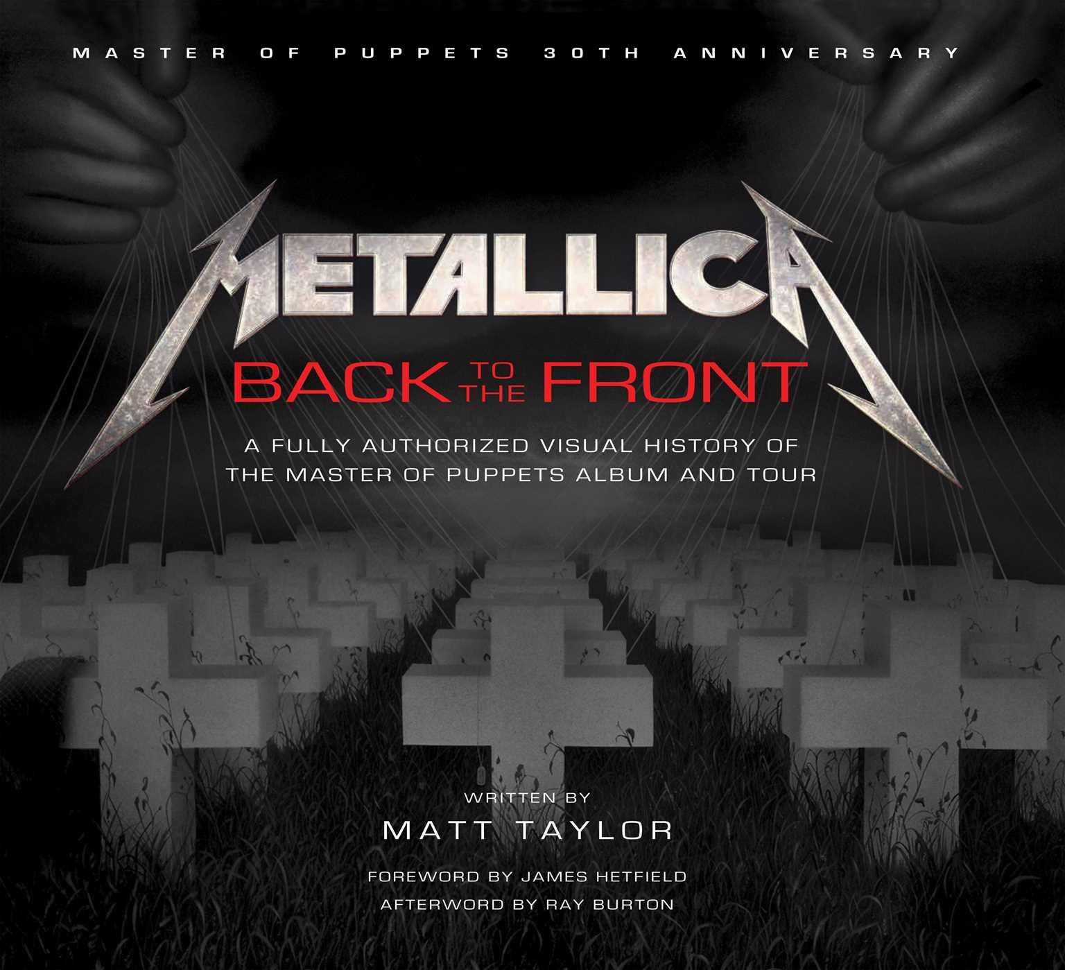 Book Cover Metallica: Back to the Front: A Fully Authorized Visual History of the Master of Puppets Album and Tour