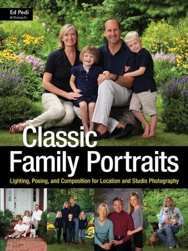 Book Cover Classic Family Portraits: Lighting, Posing, and Composition for Location and Studio