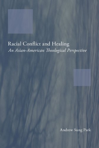 Book Cover Racial Conflict and Healing: An Asian-American Theological Perspective