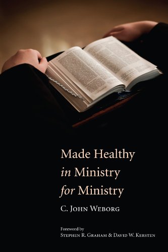 Made Healthy in Ministry for Ministry: