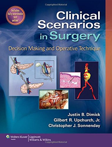 Book Cover Clinical Scenarios in Surgery: Decision Making and Operative Technique (Clinical Scenarios in Surgery Series)