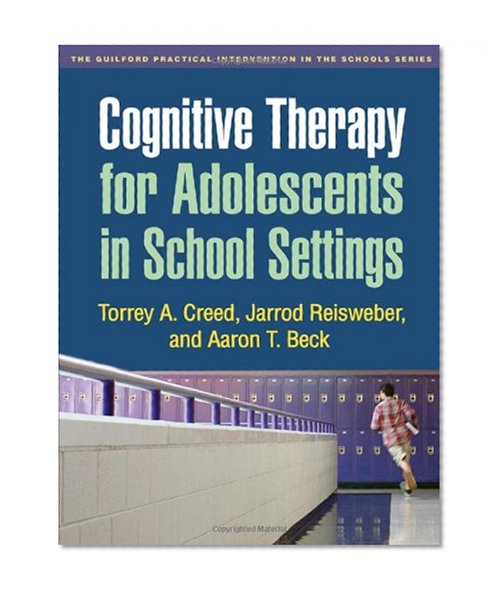 Book Cover Cognitive Therapy for Adolescents in School Settings (Guilford Practical Intervention in the Schools)