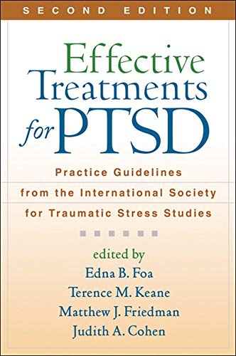 Book Cover Effective Treatments for PTSD, Second Edition: Practice Guidelines from the International Society for Traumatic Stress Studies