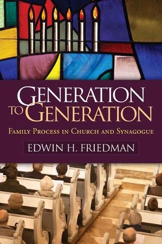Book Cover Generation to Generation: Family Process in Church and Synagogue (The Guilford Family Therapy Series)