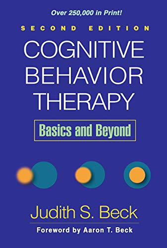 Book Cover Cognitive Behavior Therapy, Second Edition: Basics and Beyond