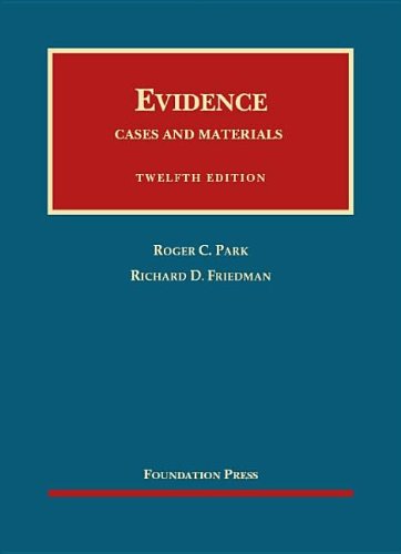 Book Cover Evidence, Cases and Materials, 12th (University Casebook Series)