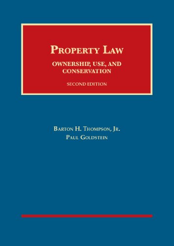 Book Cover Property Law: Ownership, Use, and Conservation (University Casebook Series)