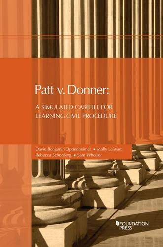 Book Cover Patt v. Donner: A Simulated Casefile for Learning Civil Procedure (Coursebook)