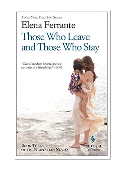 Book Cover Those Who Leave and Those Who Stay: Neapolitan Novels, Book Three