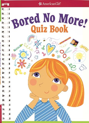 Book Cover Bored No More: Quizzes and activities to bust boredom in a snap!