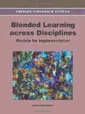 Blended Learning across Disciplines: Models for Implementation (Premier Reference Source)