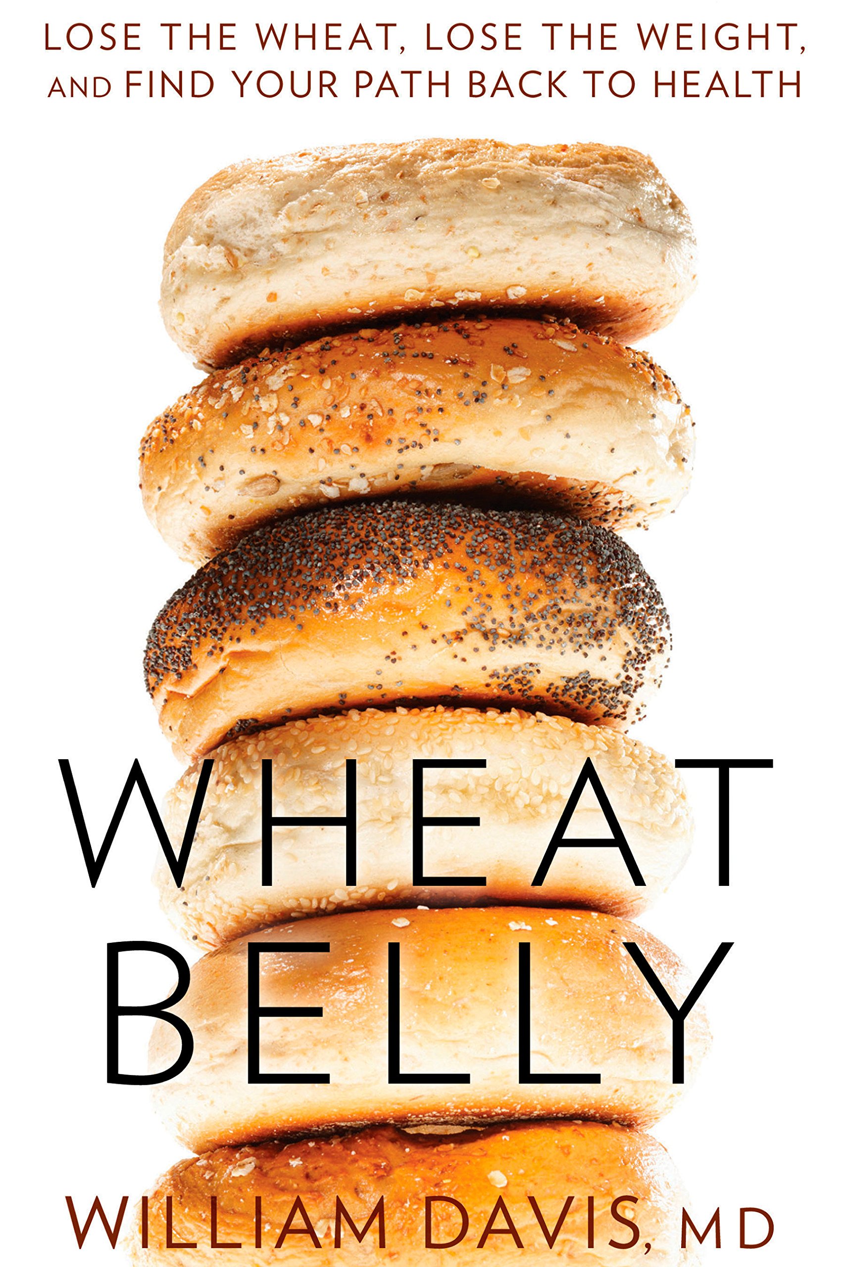 Book Cover Wheat Belly: Lose the Wheat, Lose the Weight, and Find Your Path Back to Health