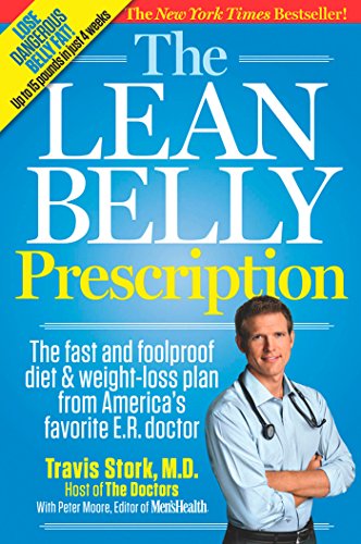 Book Cover The Lean Belly Prescription: The Fast and Foolproof Diet and Weight-Loss Plan from America's Top Urgent-Care Doctor